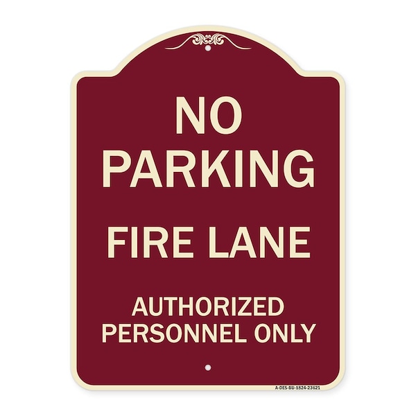 Signmission No Parking Fire Lane Authorized Personnel Heavy-Gauge Aluminum Sign, 24" x 18", BU-1824-23621 A-DES-BU-1824-23621 - main